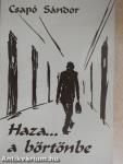 Haza... a börtönbe