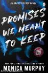 Promises We Meant To Keep (A Lancaster Prep Novel)
