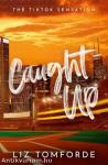 Caught Up (Windy City Series, Book 3)