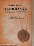 Vadrózsák I-III.