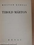 Tibold Márton I-II.