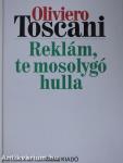 Reklám, te mosolygó hulla