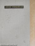 Züzü vendégei