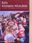 Szín - Közösségi művelődés 2013. augusztus