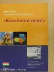 Diagnózis: Mostantól ezzel kell élnie! Köszönöm nem!