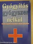 Gyógyítás gyógyszer nélkül