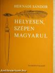 Helyesen, szépen magyarul