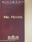 Mr. Mixer