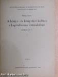A könyv- és könyvtári kultúra a kapitalizmus időszakában I.