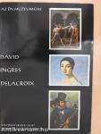 David, Ingres, Delacroix