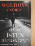Ha az Isten hátranézne... 1-2. (aláírt példány)