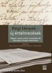 Régi tények - új értelmezések / Realita?i vechi - interpretari noi