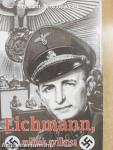 Eichmann, milliók gyilkosa