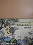 Schlafe, liebes Elselein