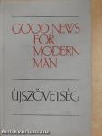 Good News for Modern Man/Újszövetség