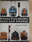 Kleine Eisenbahn kurz und Bündig