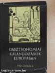 Gasztronómiai kalandozások Európában