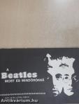 A Beatles most és mindörökké