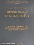 Mezőgazdaság és élelmezésügy I-II.