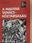 A Magyar Tanácsköztársaság