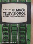 Filmről, televízióról középiskolásoknak