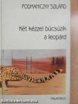 Két kézzel búcsúzik a leopárd