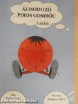 Álmodozó piros gombóc - Labdák