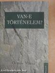 Van-e történelem?