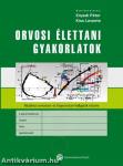 Orvosi élettani gyakorlatok - Általános és Fogorvostan-hallgatók részére