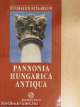 Pannonia Hungarica Antiqua