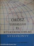 Orosz társalgási és külkereskedelmi nyelvkönyv