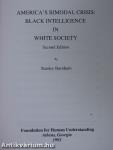 America's Bimodal Crisis: Black Intelligence in White Society