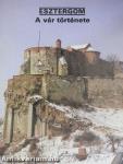 Esztergom - A vár története