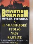 Martin Bormann Hitler titkára