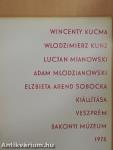 Wincenty Kucma, Wlodzimierz Kunz, Lucjan Mianowski, Adam Mlodzianowski, Elzbieta Arend Sobovka kiállítása