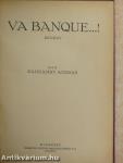 Idegenek között/Va banque...!
