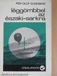 Léggömbbel az Északi-sarkra