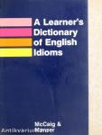 A Learner's Dictionary of English Idioms