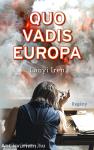 Quo vadis Europa