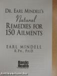 Dr. Earl Mindell's Natural Remedies for 150 Ailments