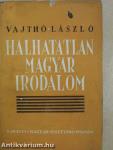 Halhatatlan magyar irodalom