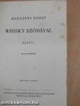 Whisky szódával I-II.