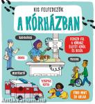 Kis felfedezők - A kórházban