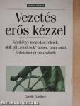 Vezetés erős kézzel