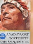 A Vadnyugat története indián szemmel