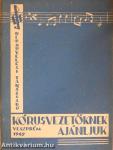 Kórusvezetőknek ajánljuk 1967.