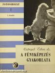 A fényképezés gyakorlata