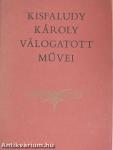 Kisfaludy Károly válogatott művei