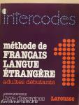 Méthode de Francais Langue Étrangére 1. - Livre d'exercices