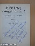 Miért beteg a magyar futball? (dedikált példány)
